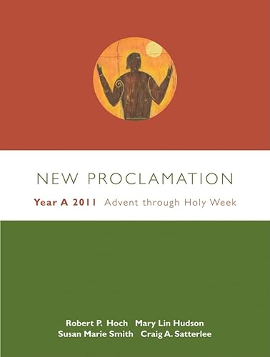 Beispielbild fr New Proclamation : Year A, 2010-2011, Advent through Holy Week zum Verkauf von Better World Books