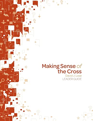 Beispielbild fr Making Sense of the Cross Leader Guide zum Verkauf von Books From California