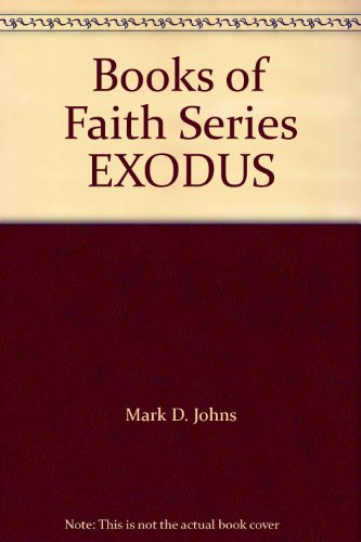 Beispielbild fr Books of Faith Series EXODUS zum Verkauf von Wonder Book