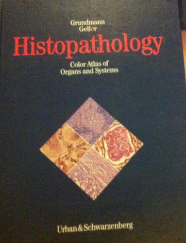 Stock image for Histopathology: Color Atlas of Organs and Systems for sale by HPB-Red
