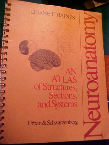 Imagen de archivo de Neuroanatomy: An Atlas of Structures, Sections and Systems a la venta por Wonder Book