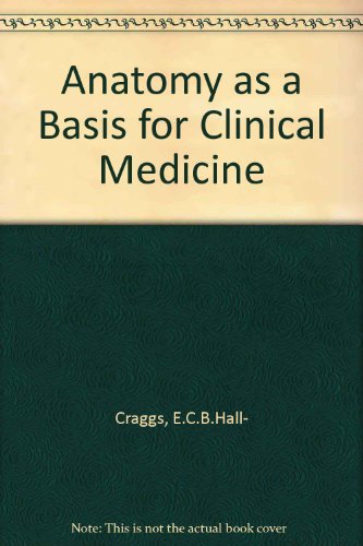 9780806708713: Anatomy as a Basis for Clinical Medicine