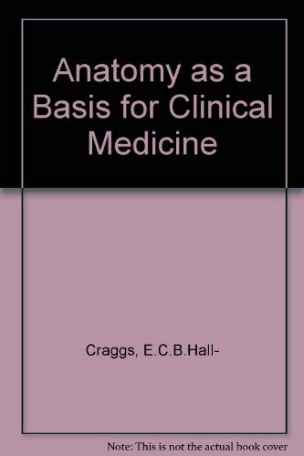 9780806708720: Anatomy as a Basis for Clinical Medicine