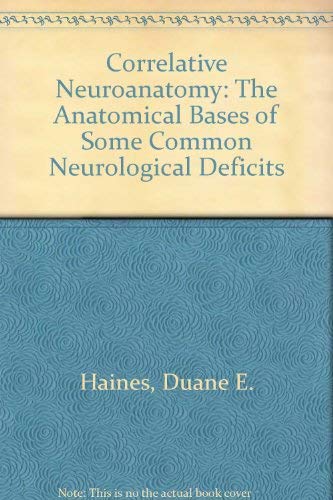 Imagen de archivo de Correlative Neuroanatomy: The Anatomical Bases of Some Common Neurological Deficits a la venta por HPB-Red