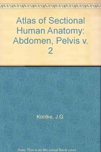 Beispielbild fr Atlas of Sectional Human Anatomy: Abdomen, Pelvis v. 2 zum Verkauf von medimops