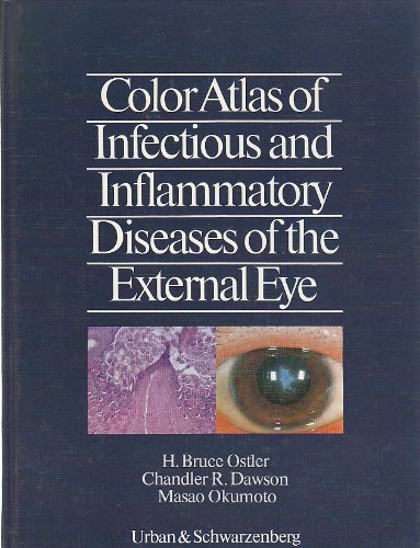 Color Atlas Of Infectious And Inflammatory Diseases Of The External Eye