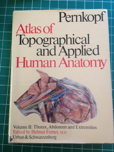 Stock image for Atlas of Topographical and Applied Human Anatomy, Vol. 2: Thorax, Abdomen and Extremities for sale by GoldenWavesOfBooks