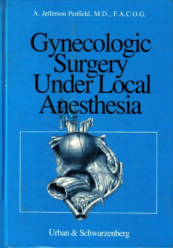 Stock image for Gynecologic Surgery under Local Anesthesia for sale by Doss-Haus Books