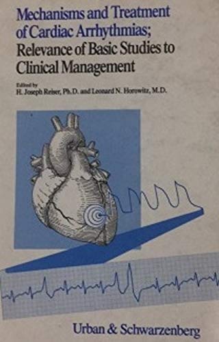 Imagen de archivo de Mechanisms and Treatment of Cardiac Arrhythmias : Relevance of Basic Studies to Clinical Management a la venta por Bingo Used Books