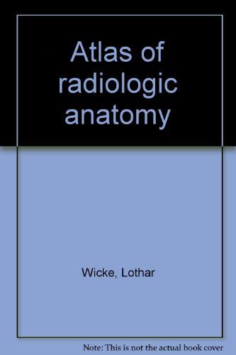 Beispielbild fr Atlas of radiologic anatomy zum Verkauf von dsmbooks