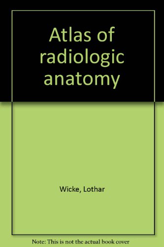 Beispielbild fr Atlas of radiologic anatomy zum Verkauf von A Squared Books (Don Dewhirst)