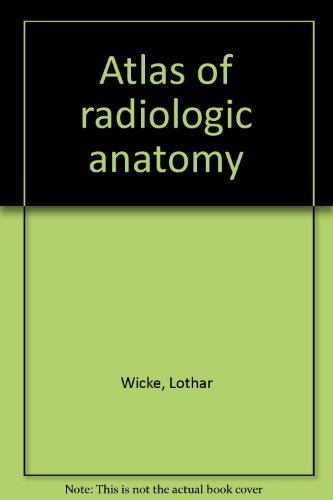 Stock image for Atlas of Radiologic Anatomy for sale by About Books