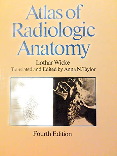Beispielbild fr Atlas of radiologic anatomy zum Verkauf von Half Price Books Inc.