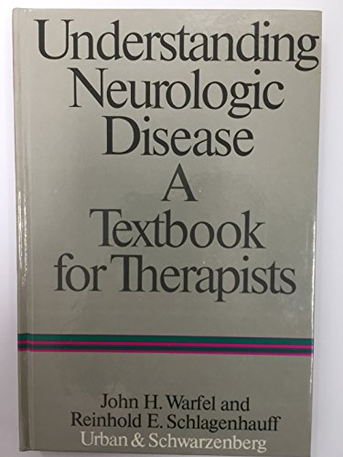 Stock image for Understanding Neurologic Disease: A Textbook for Therapists for sale by medimops