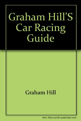 Graham Hill's car racing guide (9780806900803) by Hill, Graham