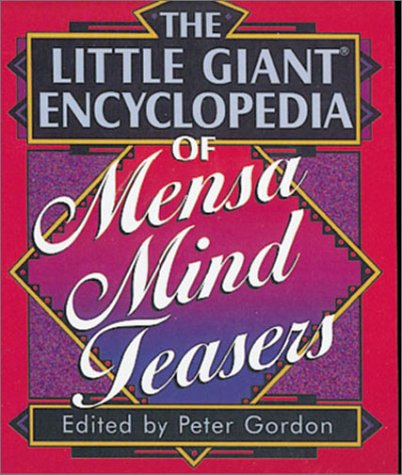 Beispielbild fr The Little Giant Encyclopedia of Mensa Mind Teasers zum Verkauf von Wonder Book