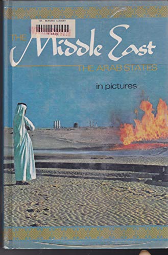 Beispielbild fr the Middle East - the Arab States in Pictures zum Verkauf von Ed Buryn Books