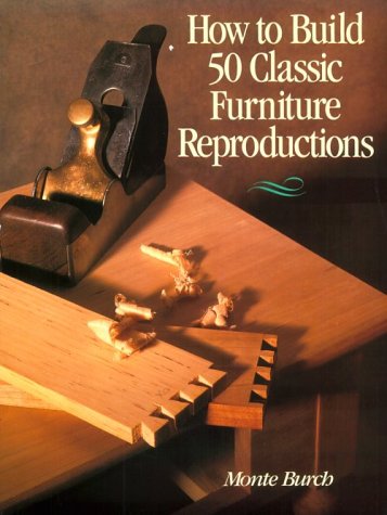 Beispielbild fr How to Build Fifty Classic Furniture Reproductions zum Verkauf von Better World Books