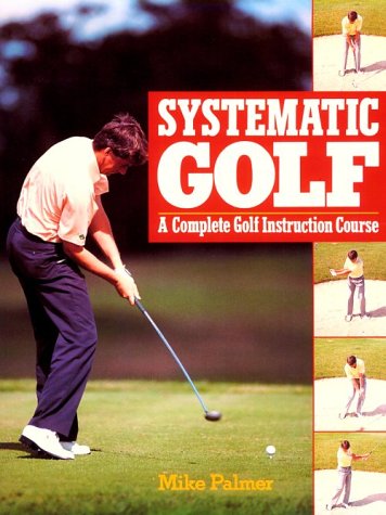 Stock image for Systematic Golf (Golf Books for Father's Day) for sale by WorldofBooks