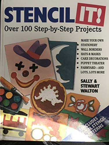 Imagen de archivo de Stencil It! : Over 100 Step-by-Step Projects a la venta por Better World Books