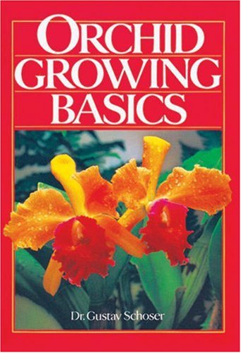 Imagen de archivo de Orchid Growing Basics a la venta por SecondSale