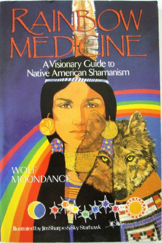 Beispielbild fr Rainbow Medicine: A Visionary Guide to Native American Shamanism zum Verkauf von ZBK Books