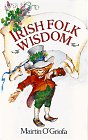Stock image for Irish Folk Wisdom for sale by SecondSale