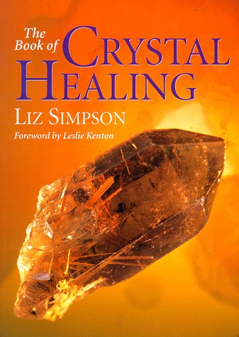 Stock image for The Book of Crystal Healing for sale by ThriftBooks-Atlanta