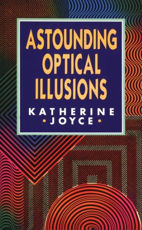 Imagen de archivo de Astounding Optical Illusions a la venta por Wonder Book