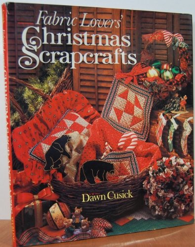 Beispielbild fr Fabric Lovers' Christmas Scrapcrafts zum Verkauf von Better World Books: West