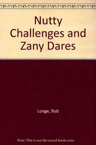 9780806904542: Nutty Challenges and Zany Dares
