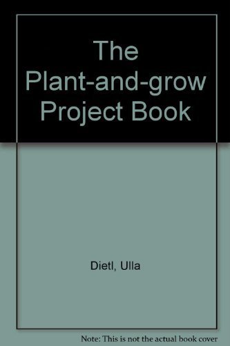 Beispielbild fr The Plant-and-Grow Project Book zum Verkauf von Better World Books