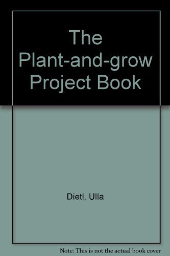 Stock image for The Plant-and-Grow Project Book for sale by Better World Books