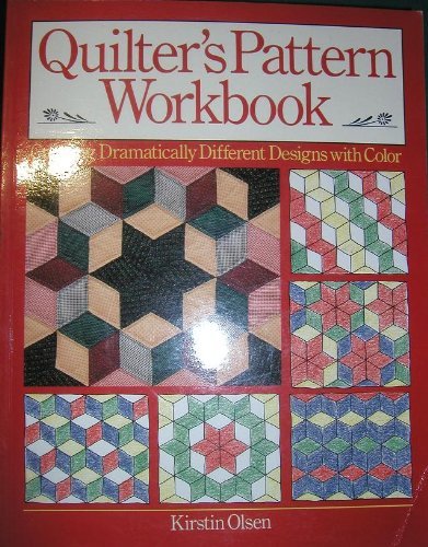 Stock image for Quilter's Pattern Workbook: Creating Dramatically Different Designs With Color for sale by SecondSale