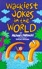 Wackiest Jokes in the World (9780806904948) by Pellowski, Michael