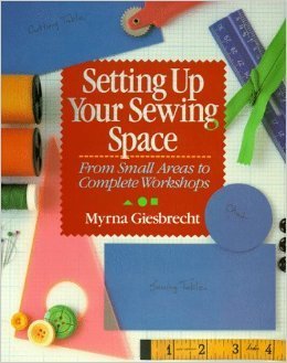 9780806904955: Setting Up Your Sewing Space: From Small Areas to Complete Workshops