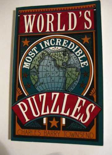 World's Most Incredible Puzzles (9780806905051) by Townsend, Charles Barry