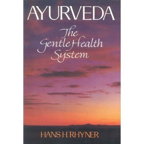 Imagen de archivo de Ayurveda : The Gentle Health System a la venta por Better World Books