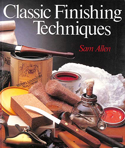 Beispielbild fr Classic Finishing Techniques zum Verkauf von Reuseabook