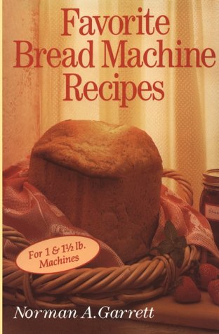 Imagen de archivo de Favorite Bread Machine Recipes a la venta por Wonder Book