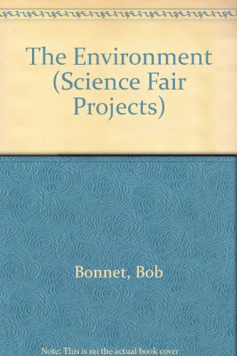 Stock image for Science Fair Projects for the Environment for sale by Better World Books: West