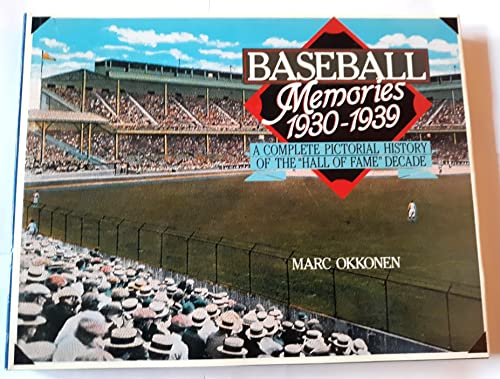 Beispielbild fr Baseball Memories 1930-1939: A Complete Pictorial History of the "Hall of Fame" Decade zum Verkauf von AwesomeBooks