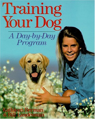 Stock image for Training Your Dog: A Day-By-Day Program for sale by Once Upon A Time Books