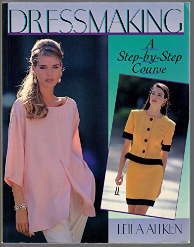 Stock image for Dressmaking: A Step-By-Step Course for sale by ThriftBooks-Dallas