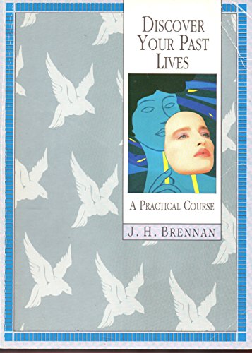 Imagen de archivo de Discover Your Past Lives: A Practical Course a la venta por Isle of Books