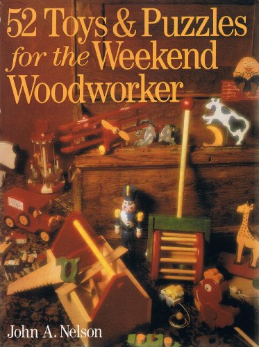 Beispielbild fr 52 Toys and Puzzles for the Weekend Woodworker zum Verkauf von WorldofBooks