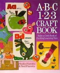 Stock image for A-B-C 1-2-3 Craft Book: Make a Cloth Book of Exciting Learning Toys for sale by Ergodebooks