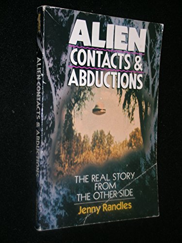 Imagen de archivo de Alien Contacts and Abductions: The Real Story from the Other Side a la venta por SecondSale