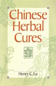 Stock image for Chinese Herbal Cures for sale by Better World Books: West