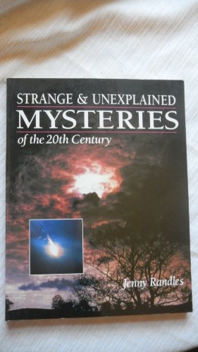 Imagen de archivo de Strange and Unexplained Mysteries of the 20th Century a la venta por ThriftBooks-Reno